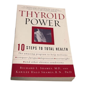 Thyroid Power 10 Steps to Total Health Shames Paperback Health Fitness Self-Help